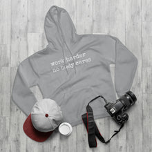 Load image into Gallery viewer, Work Harder, nobody cares - Hoodie