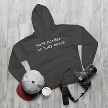 Load image into Gallery viewer, Work Harder, nobody cares - Hoodie